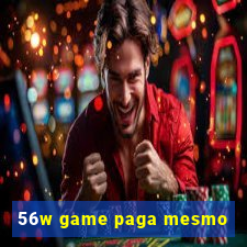 56w game paga mesmo